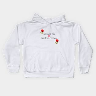 Roses and phrase for lovers Kids Hoodie